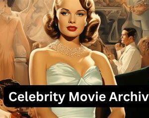 celebrity movie archive